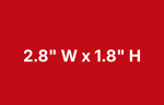 2.8 W x 1.8 H-1 2.8 W x 1.8 H-1